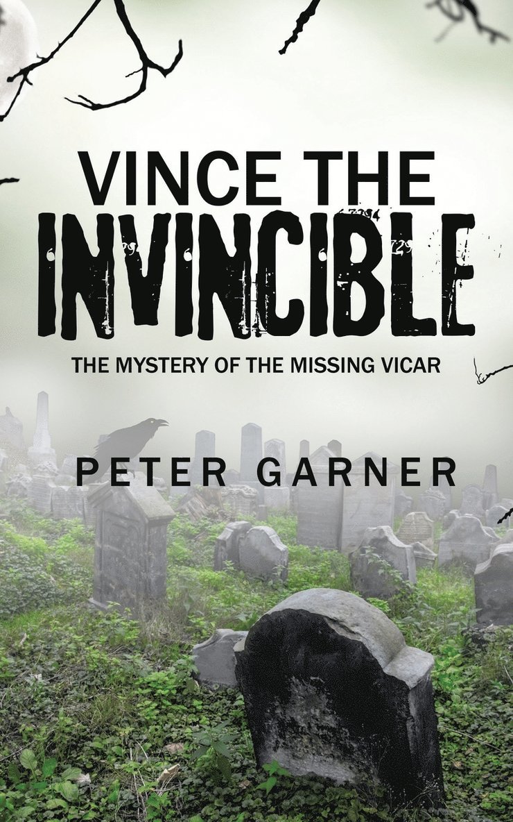 Peter Garner - Vince the Invincible, Häftad. Tillgänglighet: Lägg i varukorg