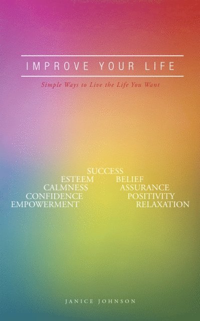 Janice Johnson - Improve Your Life, E-bok