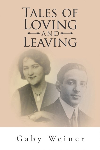 Gaby Weiner - Tales of Loving and Leaving, E-bok