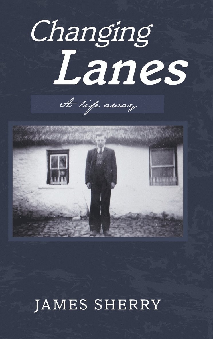 James Sherry - Changing Lanes, Inbunden