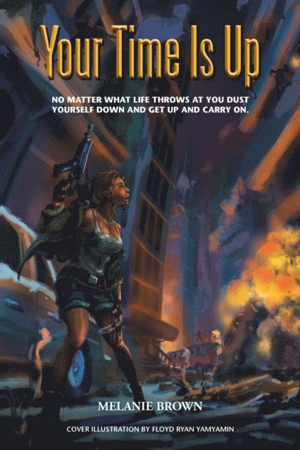 Melanie Brown - Your Time Is Up, E-bok