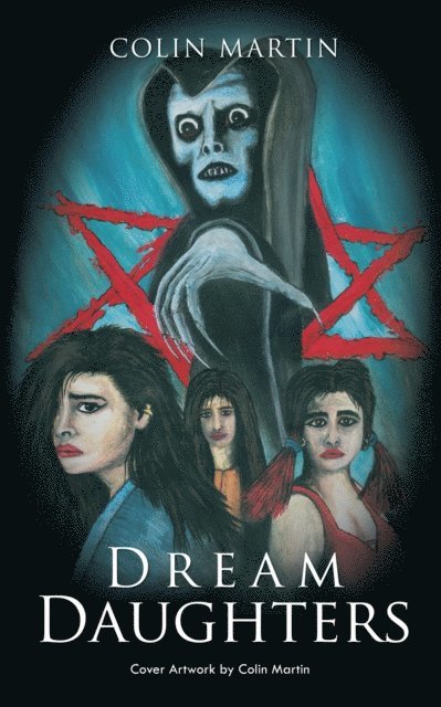 Colin Martin - Dream Daughters, E-bok