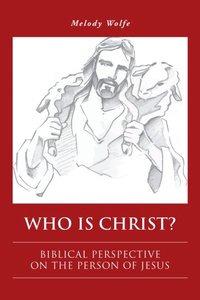 Who Is Christ?