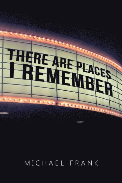 Michael Frank - There Are Places I Remember, E-bok