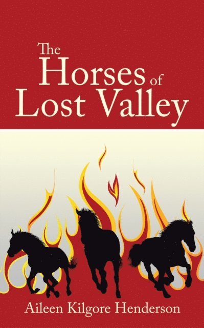 Aileen Kilgore Henderson - Horses of Lost Valley, E-bok