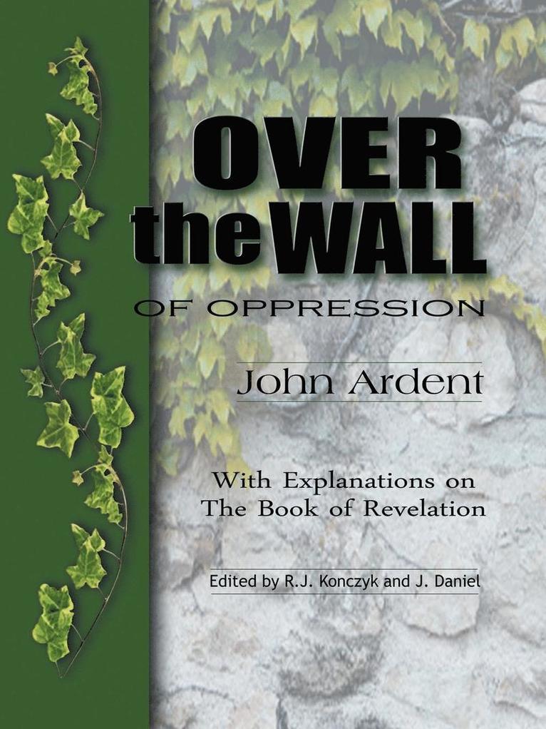 John Ardent - Over the Wall of Oppression, Häftad