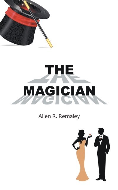 Allen R. Remaley - Magician, E-bok. Tillgänglighet: Lägg i varukorg