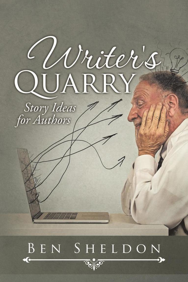 Ben Sheldon - Writer's Quarry, Häftad. Tillgänglighet: Lägg i varukorg