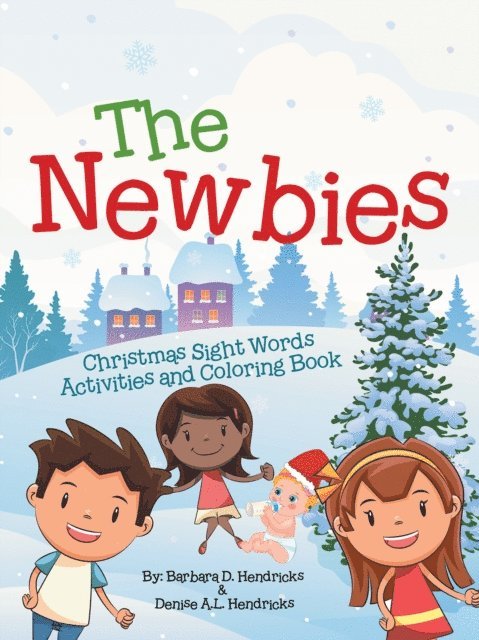 Denise Hendricks, Barbara Hendricks - Newbies, E-bok