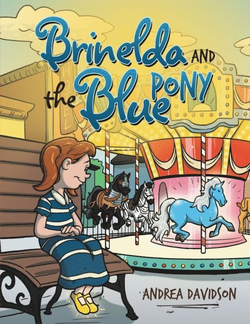 Andrea Davidson - Brinelda and the Blue Pony, E-bok