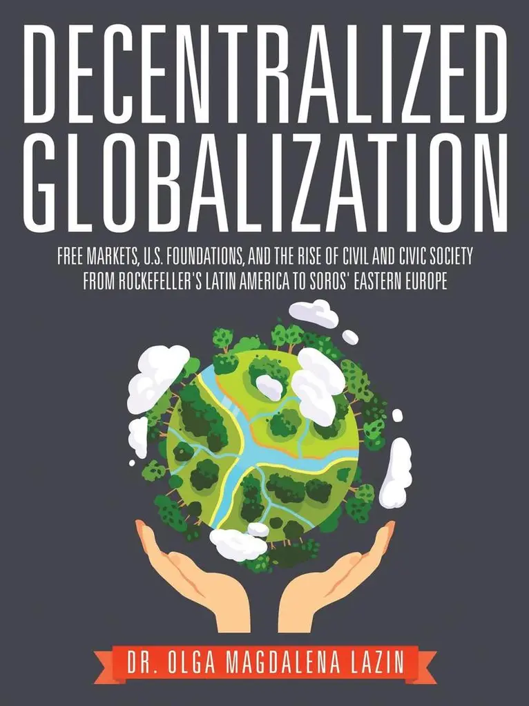 Olga Magdalena Lazin - Decentralized Globalization, Häftad. Tillgänglighet: Lägg i varukorg