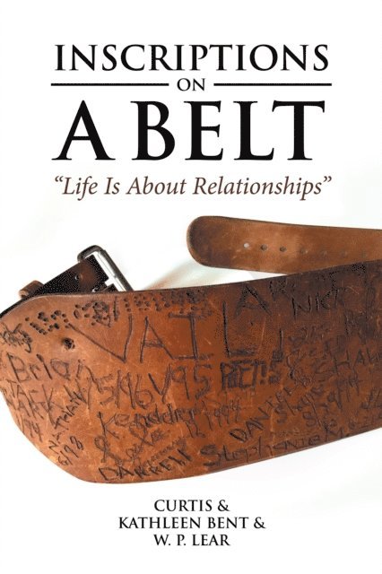 W. P. Lear, Kathleen Bent, Curtis Bent - Inscriptions on a Belt, E-bok