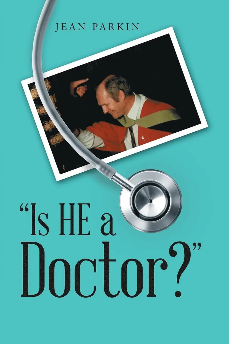 Jean Parkin - "Is He a Doctor?", Häftad. Tillgänglighet: Lägg i varukorg
