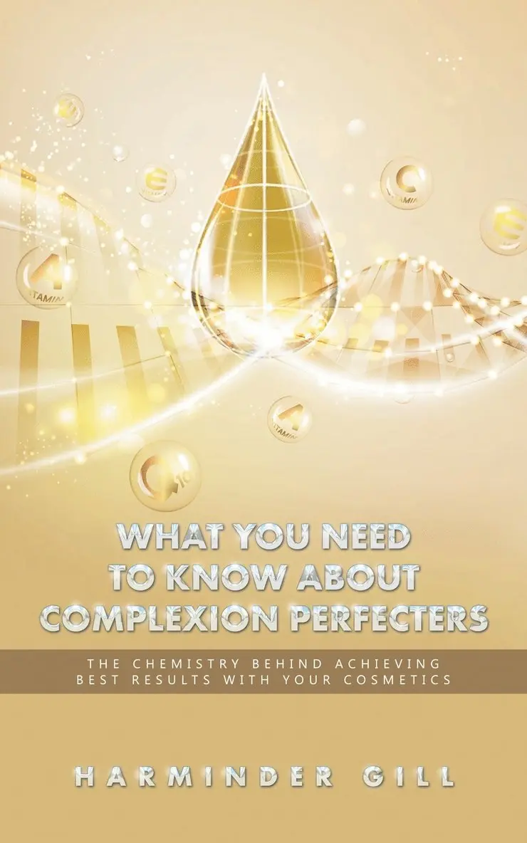 Harminder Gill - What You Need to Know About Complexion Perfecters, Häftad. Tillgänglighet: Lägg i varukorg