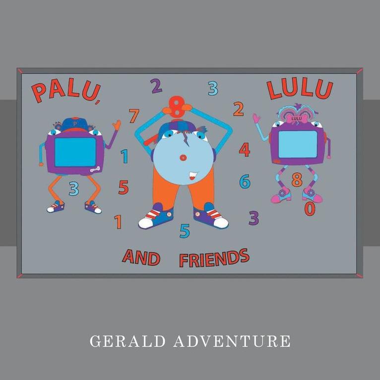 Gerald Adventure - Palu, Lulu and Friends, Häftad. Tillgänglighet: Lägg i varukorg