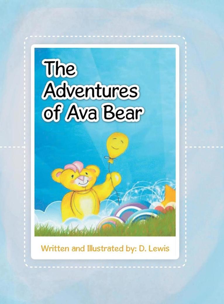 D Lewis - Adventures of Ava Bear, Inbunden