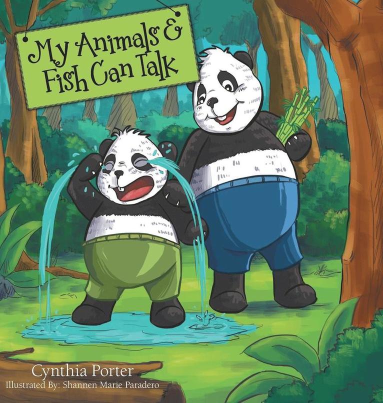 Cynthia Porter - My Animals & Fish Can Talk, Inbunden