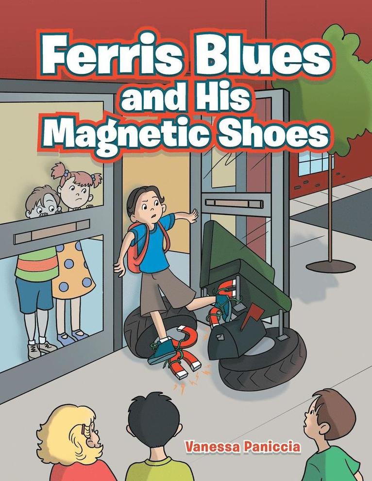 Vanessa Paniccia - Ferris Blues and His Magnetic Shoes, Häftad