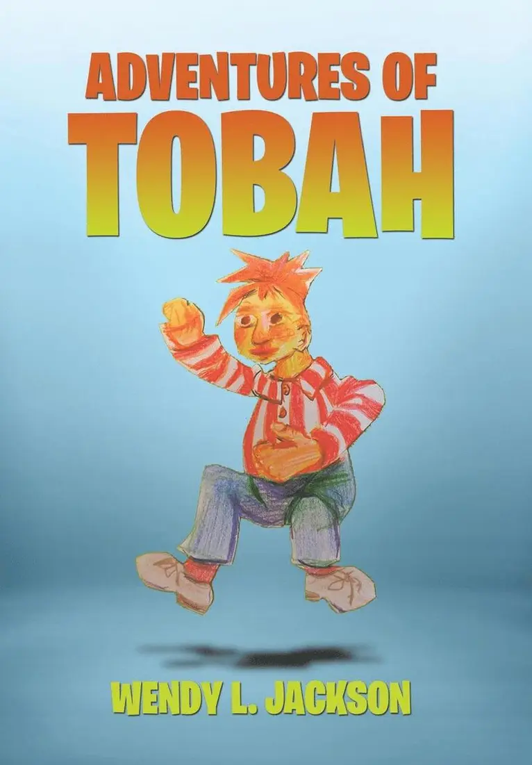 Wendy L Jackson - Adventures of Tobah, Inbunden. Tillgänglighet: Lägg i varukorg