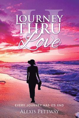 Alexis Pettway - Journey Thru Love Part II, Häftad