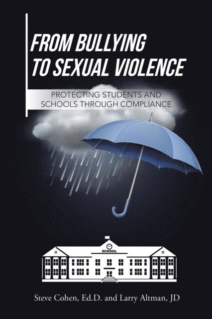 Steve Cohen - From Bullying to Sexual Violence, E-bok