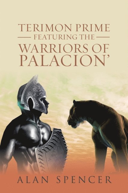 Alan Spencer - Terimon Prime Featuring the Warriors of Palacion', E-bok