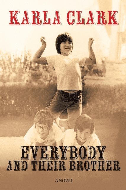 Karla Clark - Everybody and Their Brother, E-bok