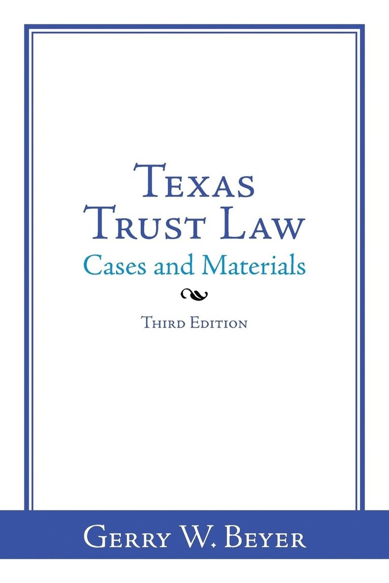 Gerry W Beyer - Texas Trust Law, Häftad. Tillgänglighet: Lägg i varukorg