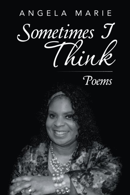 Angela Marie - Sometimes I Think, E-bok