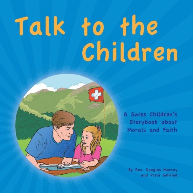 Rev. Douglas Murray, Vreni Gehring - Talk to the Children, E-bok