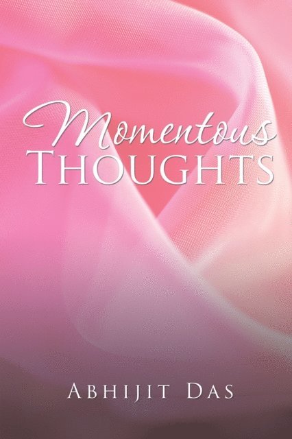 Abhijit Das - Momentous Thoughts, E-bok