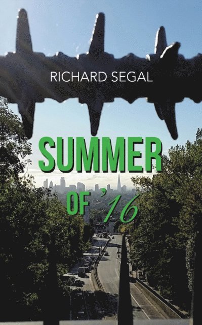Richard Segal - Summer of '16, E-bok