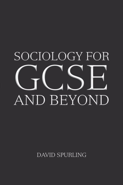 David Spurling - Sociology for Gcse and Beyond, E-bok