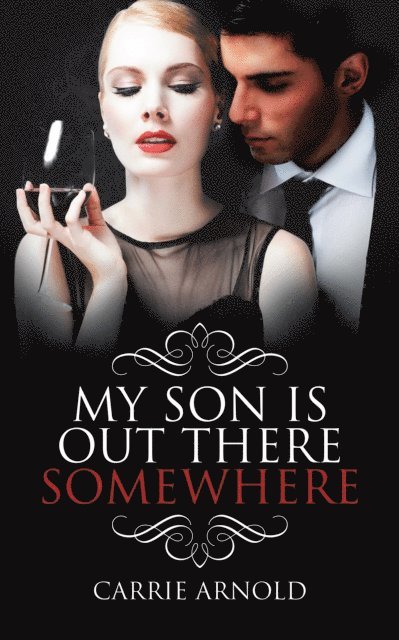 Carrie Arnold - My Son Is out There Somewhere, E-bok