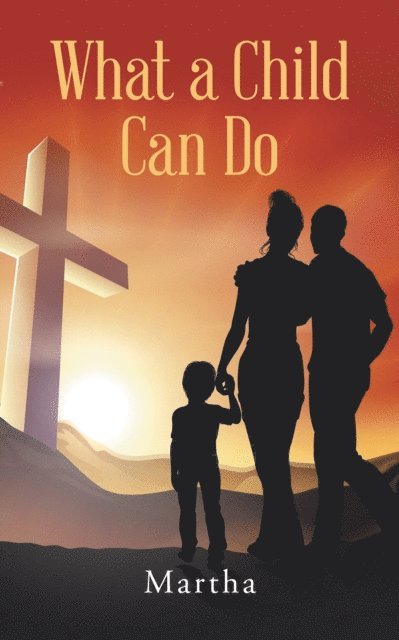 Martha - What a Child Can Do, E-bok