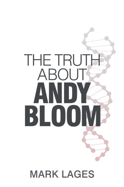 Mark Lages - Truth About Andy Bloom, E-bok