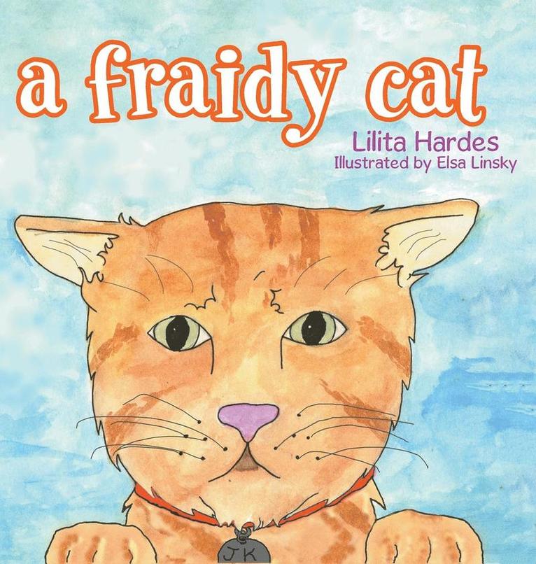 Lilita Hardes - Fraidy Cat, Inbunden