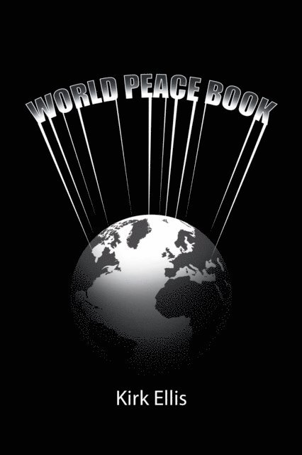 Kirk Ellis - World Peace Book, E-bok