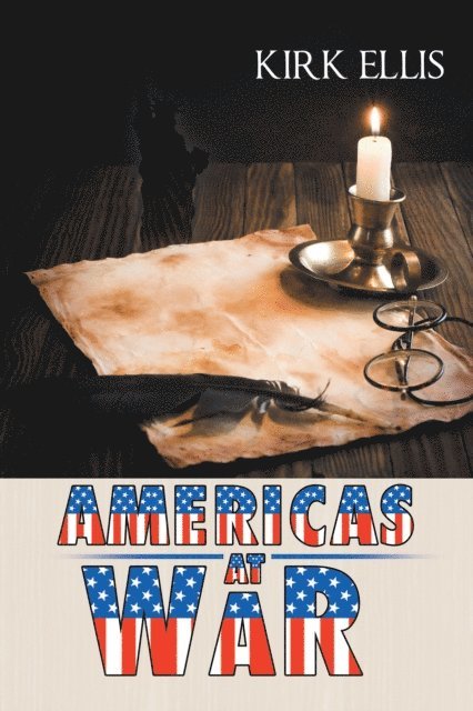 Kirk Ellis - Americas at War, E-bok