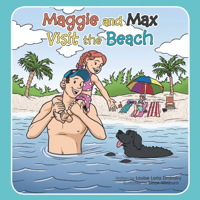 Louise Loria Ziminsky - Maggie and Max Visit the Beach, E-bok