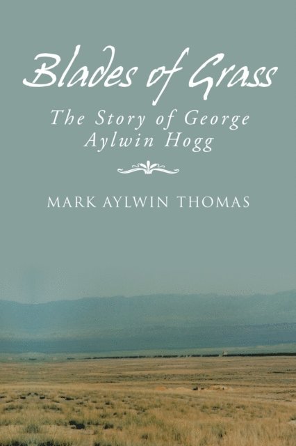Mark Aylwin Thomas - Blades of Grass, E-bok