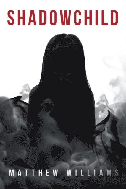 Matthew Williams - Shadowchild, E-bok