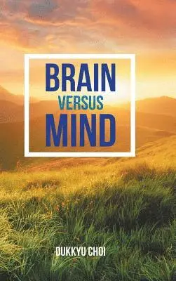 Dukkyu Choi - Brain Versus Mind, Inbunden. Tillgänglighet: Lägg i varukorg