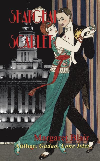 Margaret Blair - Shanghai Scarlet, E-bok