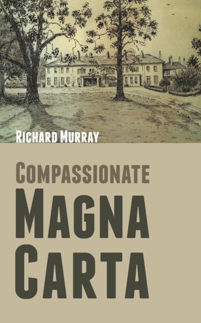 Richard Murray - Compassionate Magna Carta, E-bok
