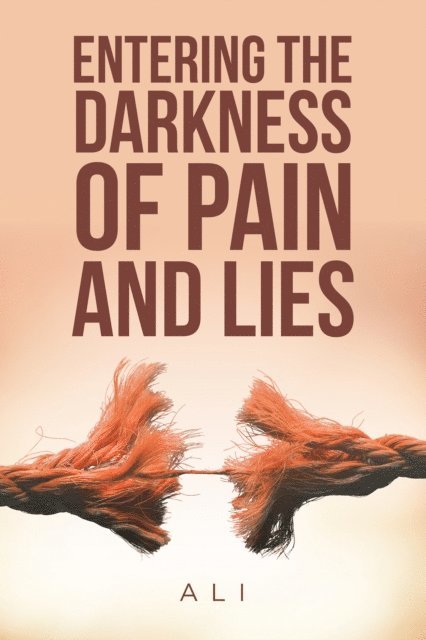 Ali - Entering the Darkness of Pain and Lies, E-bok