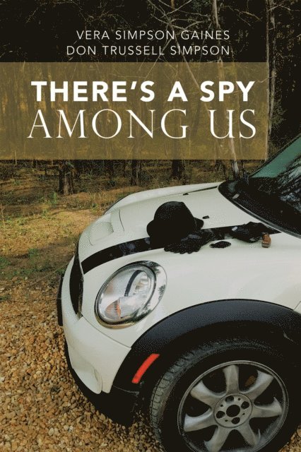 Don Trussell Simpson, Vera Simpson Gaines - There'S a  Spy Among Us, E-bok