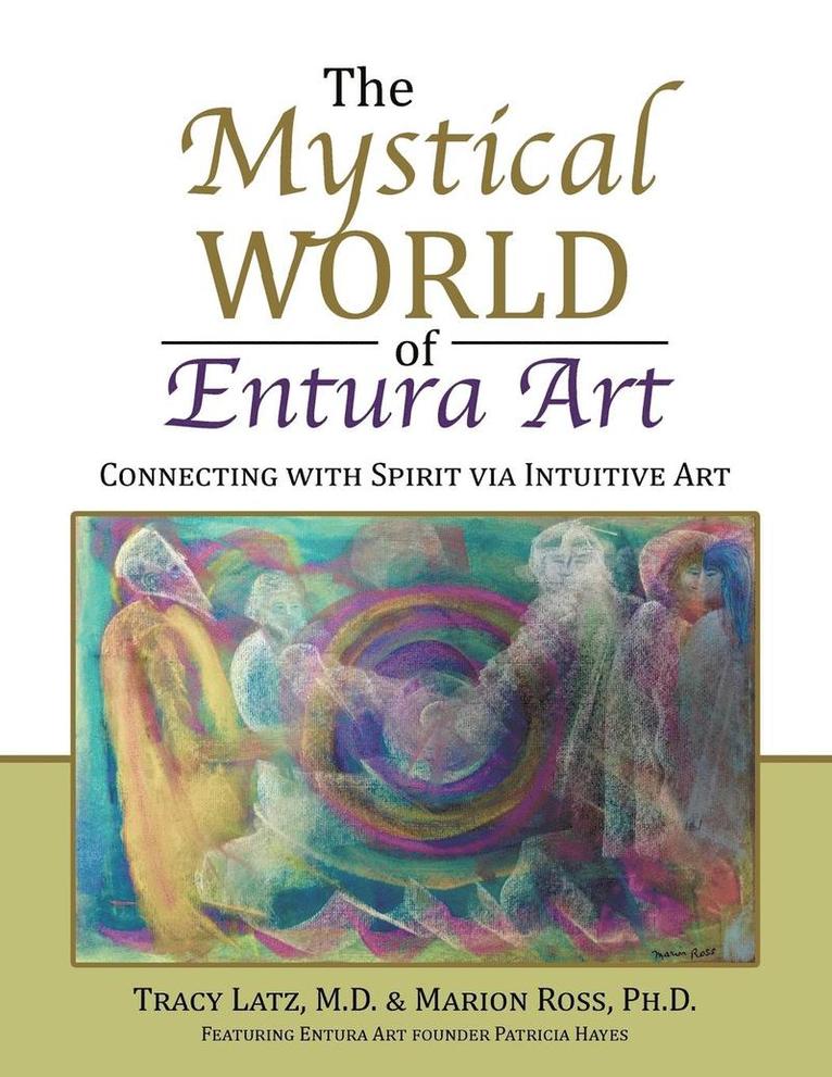 M D Tracy Latz, Marion Ross - Mystical World of Entura Art, Häftad