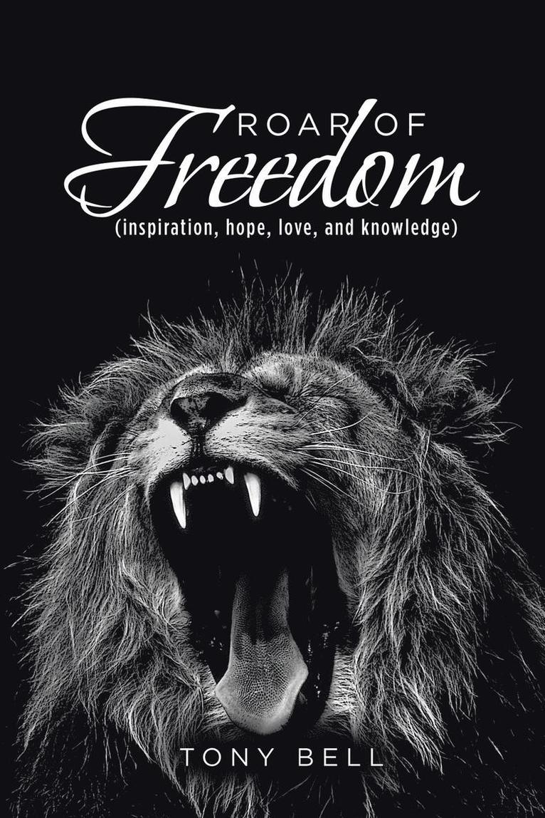 Tony Bell - Roar of Freedom, Häftad. Tillgänglighet: Lägg i varukorg