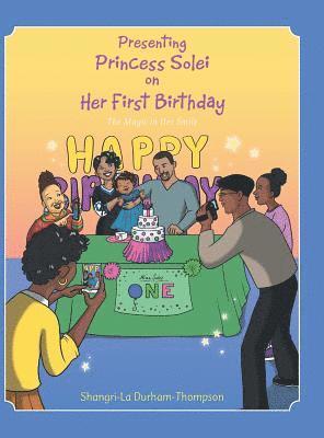 Shangri-La Durham-Thompson - Presenting Princess Solei on Her First Birthday, Inbunden